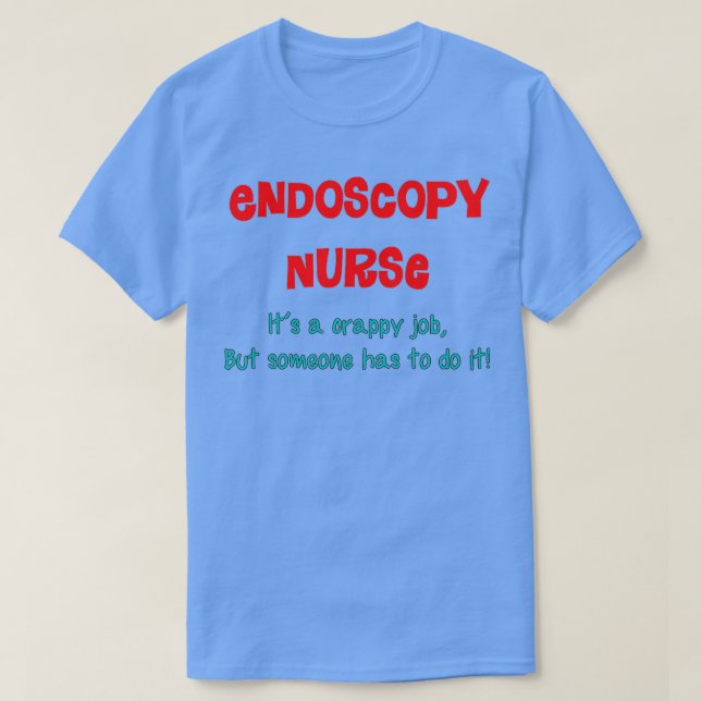 T-shirt Endoscopie Infirmière Humour (Design devant)