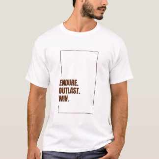 T-SHIRT ENDURER DÉPASSER GAGNER