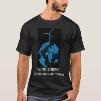 T-shirt ÉNERGIE ÉOLIENNE, IL est PLUS QUE JUSTE L'ÉNERGIE…