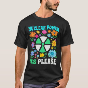 T-shirt Énergie Nucléaire Oui S'il Vous Plaît Fleurs Énerg
