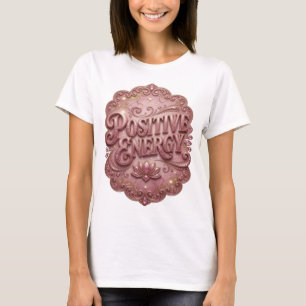 T-shirt Energie positive rose frais - Texte en 3D