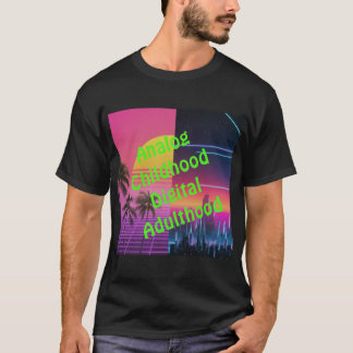 T-shirt Enfance analogique, âge adulte numérique