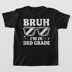 T-shirt Enfant Bruh Je Suis En 3e Année