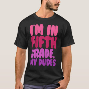 T-shirt Enfants 5E Année Je Suis En Cinquième Année Mes Mè