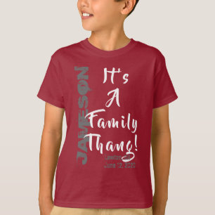 T-shirt Enfants C'est un Thang de famille ! Réunion famil