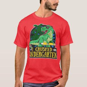 T-shirt Enfants de la maternelle Graduation, J'ai écrasé l