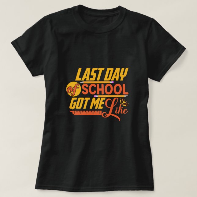 T-shirt Enfants Dernier jour de l'école m'a fait aimer (Design devant)