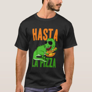T-shirt Enfants Hasta La Pizza Toddler Dino Dinosaur Rex P
