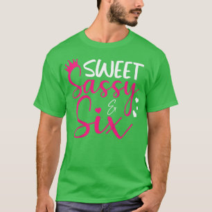 T-shirt Enfants heureux 6e anniversaire Sweet Sassy et Si 