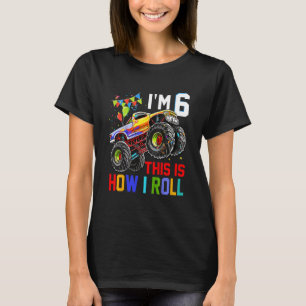 T-shirt Enfants I'm 6 Voici comment je roule Monster Truck