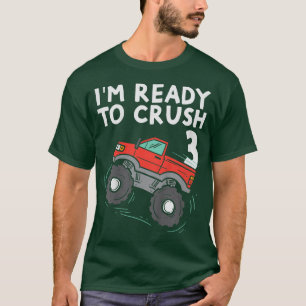 T-shirt Enfants Je Suis Prêt À Écraser 3 Monster Truck Cut