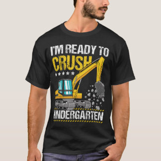 T-shirt Enfants Je Suis Prêt À Écraser La Construction De 