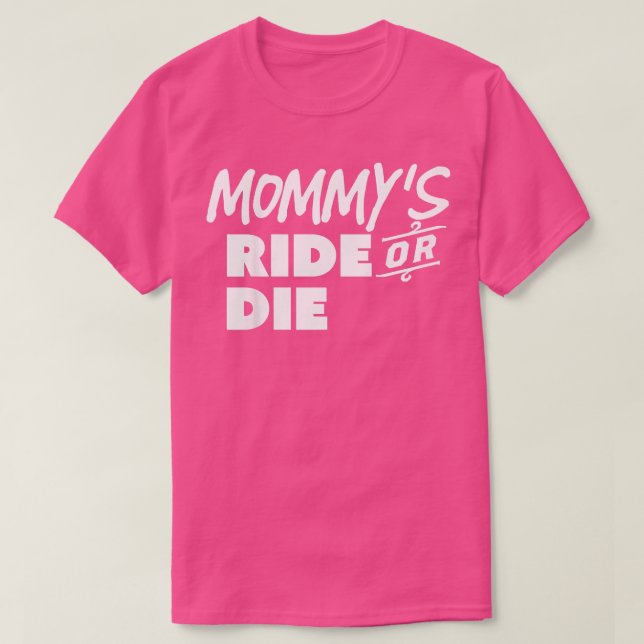 T-shirt Enfants Mommy's Ride or Die Funny Trending Shirt (Design devant)