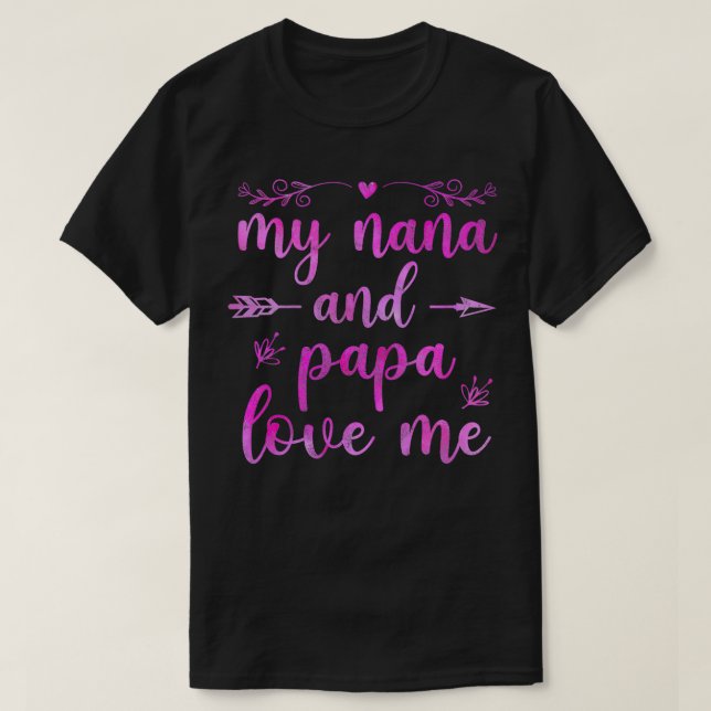 T-shirt Enfants My Nana et Papa Love Me Cadeaux d'annivers (Design devant)