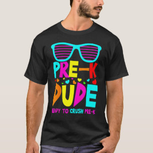 T-shirt Enfants Pré K Dude Prêt À Écraser Pré K Retour À L