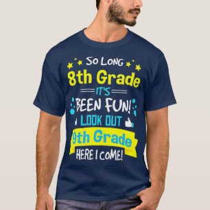 T-shirt Enfants si long 8e année Graduation ici Je viens 9