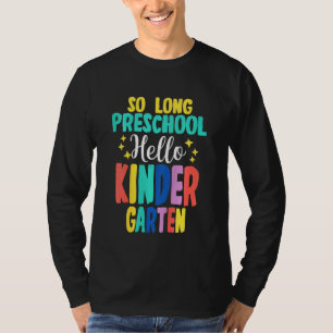 T-shirt Enfants Si Longue maternelle Hello Kindergarten -