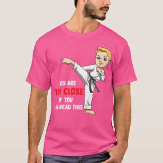 T-shirt Enfants Vous Êtes Trop Près Karate Boy