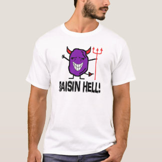 T-shirt Enfer de raisin sec