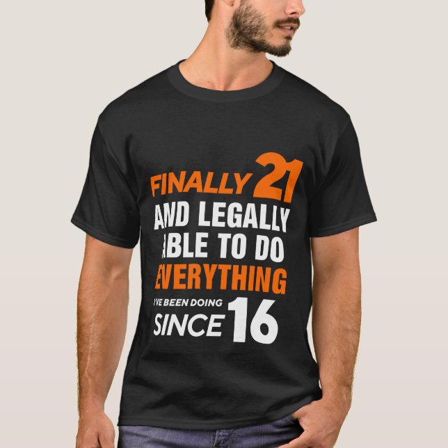 T-shirt Enfin 21 Ans 21ème Anniversaire (Devant)