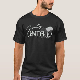 T-shirt Enfin Centré Et Endormi Zen Yoga Tapir