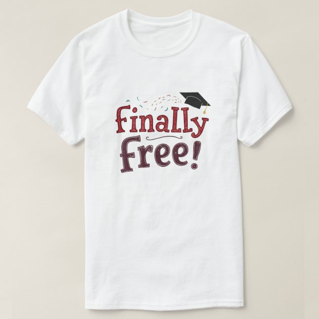 T-shirt Enfin Gratuit ! (Design devant)
