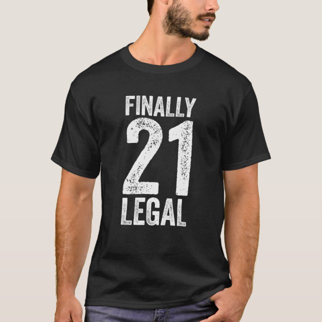 T-shirt Enfin Légal 21 21E Cadeau Anniversaire (Devant)