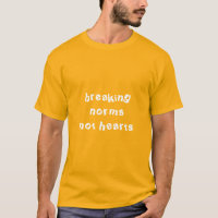enfreindre les normes et non les coeurs