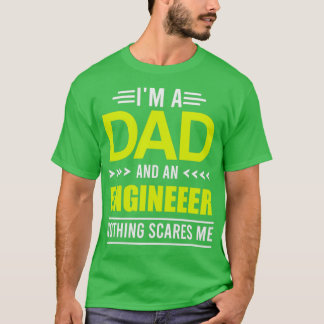 T-shirt Engineer Day Im a Dad and an Engineer Funny Gift