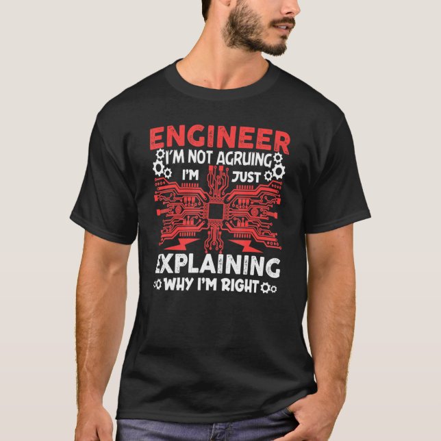 T-shirt Engineer I'm Not Arguing Electrical Engineering (Devant)