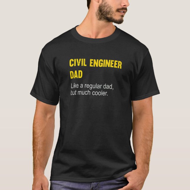 T-shirt Engineering Dad Civil Engineer Humor (Devant)