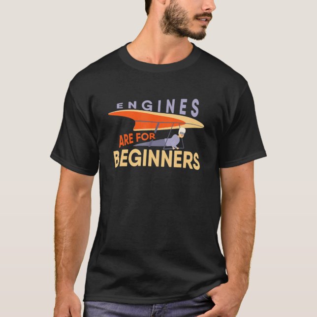 T-shirt Engines Are For Beginners paragliders tandem fligh (Devant)