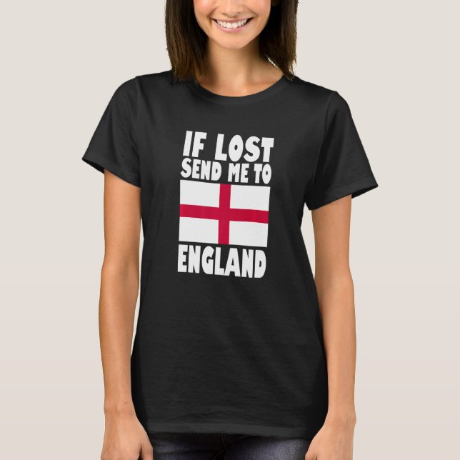 T-shirt England Flag Design  If lost send me to England Pr (Devant)