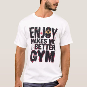 T-shirt Enjoy Me Rend Meilleur Typographie de Gym