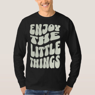 T-shirt Enjoy The Little Things Positive Affirmation Retro