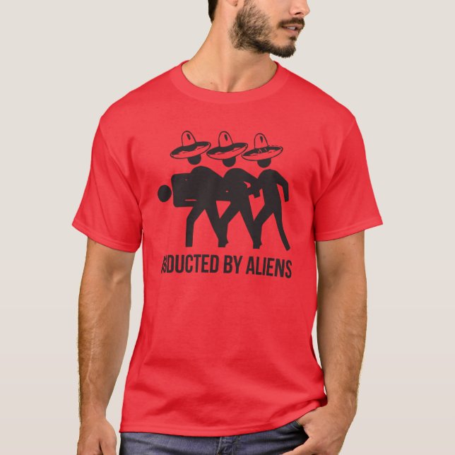 T-shirt Enlevé Par Des Aliens (Devant)