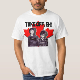 T-shirt Enlevez-Le ! - Bob & Doug McKenzie - Strange Brew