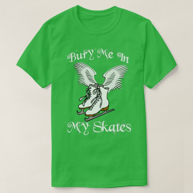 T-shirt Enlevez-Moi Dans Mes Patins 1 (Design devant)