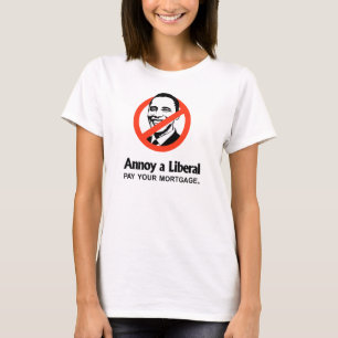 T-shirt Ennuyez un libéral - payez votre hypothèque