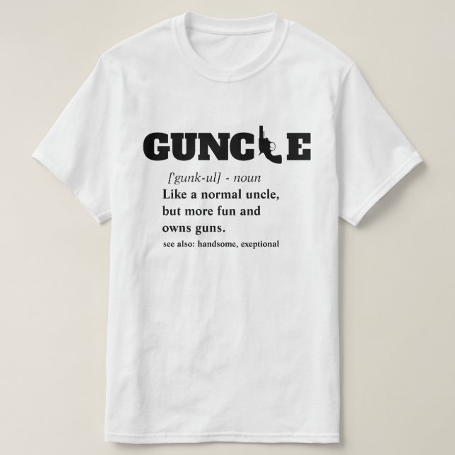 T-shirt Énonciation drôle - oncle drôle Gun de GUNcle (Design devant)