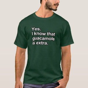 T-shirt Énonciations drôles - je sais que le guacamole e