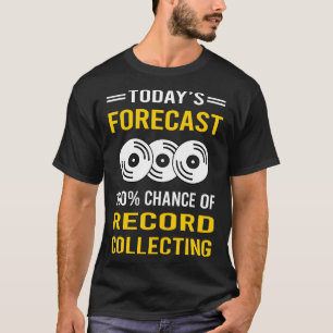 T-shirt Enregistrement de prévision d'aujourd'hui Collecte