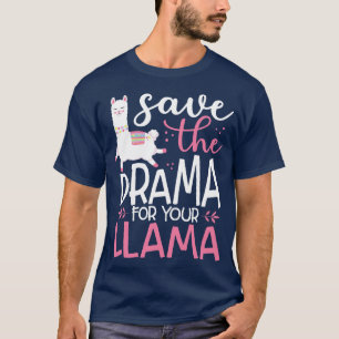 T-shirt Enregistrer Le Drame Pour Votre Llama