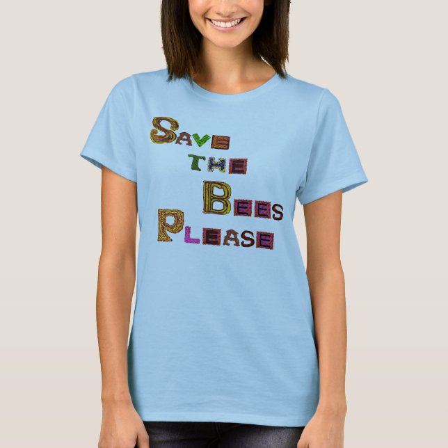 T-shirt Enregistrer les abeilles S'il vous plaît style amu (Devant)
