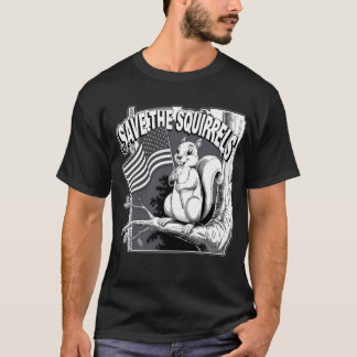 T-shirt ENREGISTRER LES SQUIRRELS et laisser les animaux s