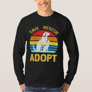 T-shirt Enregistrer Secourir Adopter Pro Pet Adoption