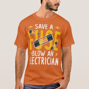 T-shirt Enregistrer Un Fuse Blow Un Électricien