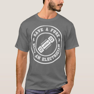 T-shirt Enregistrer un souffle de fusion Un électricien 12