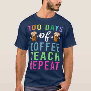 T-shirt Enseignant Amateur De Café 100 Jours De Café Appre