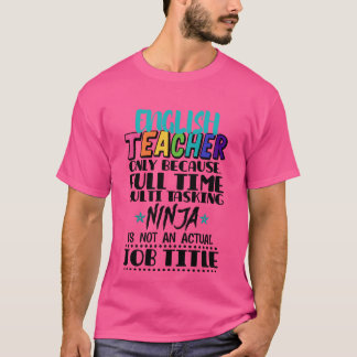 T-shirt Enseignant Anglais Uniquement Parce que Ami Multi-